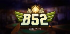 2023 Review – Game bài B52 Club có thật sự uy tín?